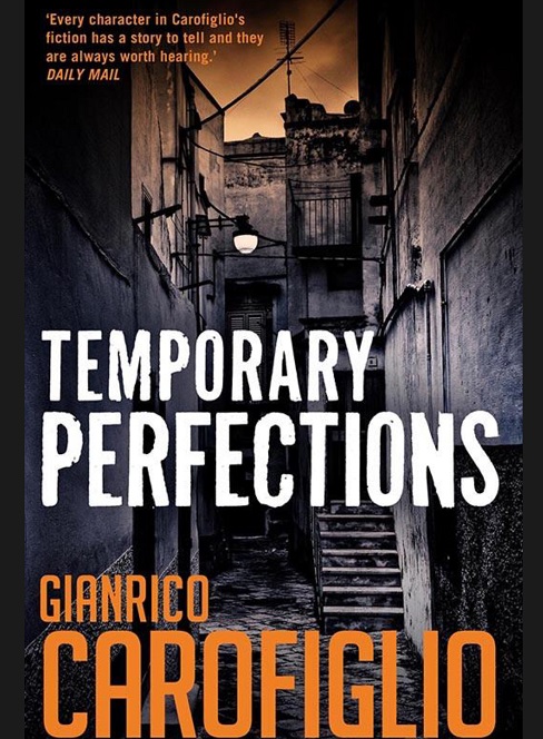 Temporary Perfections by Gianrico Carofiglio