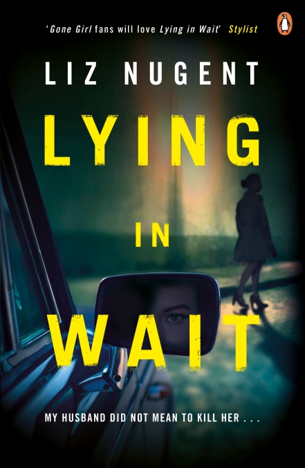 Lying in Wait by Liz Nugent