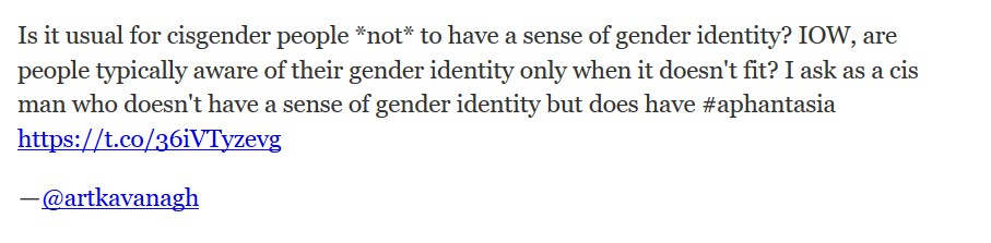 Tweet asking whether it’s usual for a cis person without aphantasia to have a sense of gender identity